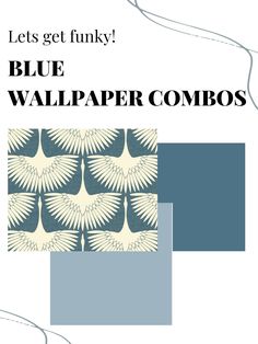 an advertisement for blue wallpaper combos