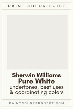 sherylin williams's pure white undertones, best uses and coordinating colors