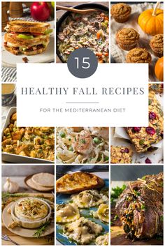 the top 15 healthy fall recipes for the mediterranean diet, including meats and vegetables