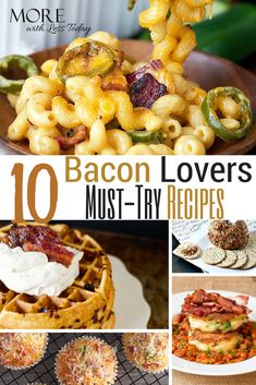 the top ten bacon lovers must try recipes