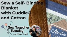 an advertisement for sew a self - binding blanket with cuddle and cotton