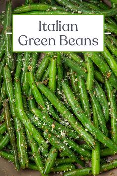 italian green beans in a bowl with seasoning on top and the words, italian green beans