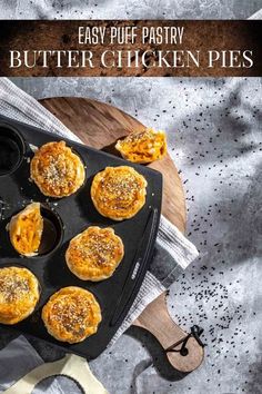 Butter chicken pies in a muffin pan on top of a wooden chopping board. Butter Chicken Pie Recipe, Butter Chicken Pot Pie, Butter Chicken Pie, Mini Savory Pies, Mini Hand Pies, Homemade Butter Chicken, Creamy Butter Chicken, Chicken Pies, Mini Pie Recipes