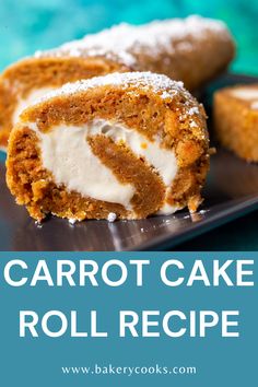 carrot cake roll recipe on a black plate with the title in blue and white overlay