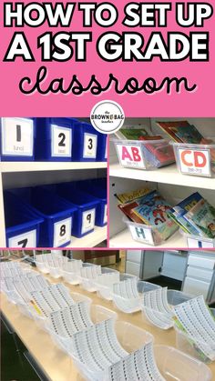 how to set up a 1st grade classroom with pictures and text on the bottom shelf