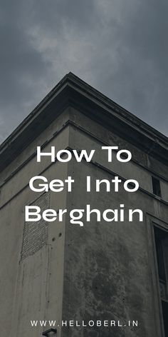 an old building with the words how to get into berchhan written on it