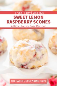 fresh, tasty lemon raspberry scones are the perfect treat to eat