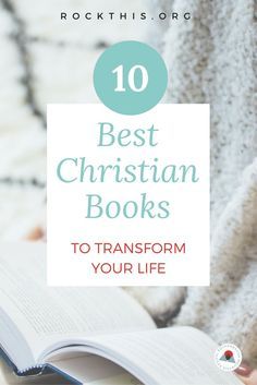 a person reading a book with the title 10 best christian books to transform your life