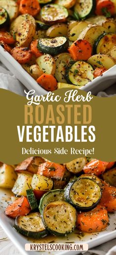 grilled vegetables with text overlay that reads garlic herb roasted vegetables delicious side recipe