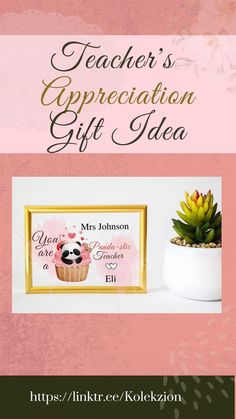 the teacher's appreciation gift idea is displayed in front of a pink and green background