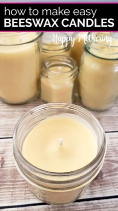 beeswax candles in mason jars with the words how to make easy beeswax candles