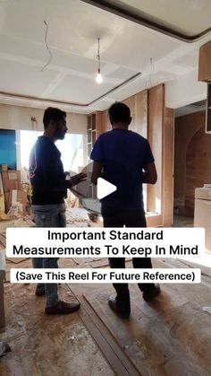 two men standing in an unfinished room with the words important standard measurements to keep in mind save this real for future reference