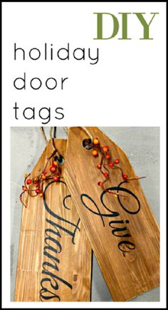 two wooden tags with the words diy and holiday door tags written in black on them