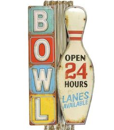 an old bowling sign with the word bowling on it and a bowling ball next to it