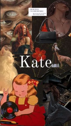 a collage of images with the words kate written in large letters and an image of a woman's face