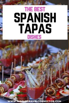 the best spanish tapas dishes to serve at your next party or celebration - world travel connect