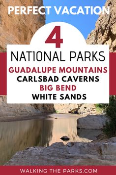 the national park with text overlaying it that says 4 national parks guadalpe mountains, caribad caverns, big bend and white sands