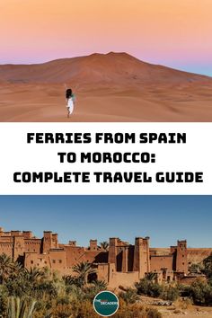 two pictures with the words ferrets from spain to morocco complete travel guide