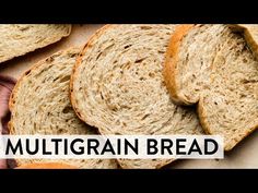 several slices of bread with the words multigrain bread