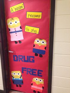 Red Ribbon Week classroom door. "Minion reasons to stay drug free" Red Ribbon Movie Theme, Movie Themed Red Ribbon Week, Movie Theme Red Ribbon Week, Red Ribbon Week Poster Ideas High School, Red Ribbon Week Movie Theme, Asb Ideas