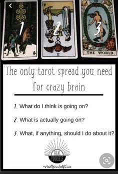 the tarot spread you need for crazy brain is shown in this image with four different tarot cards