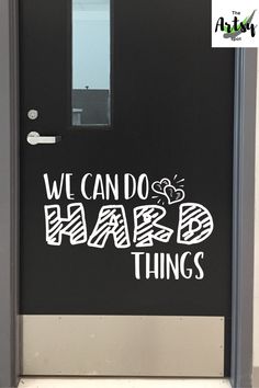 we can do hard things on the door