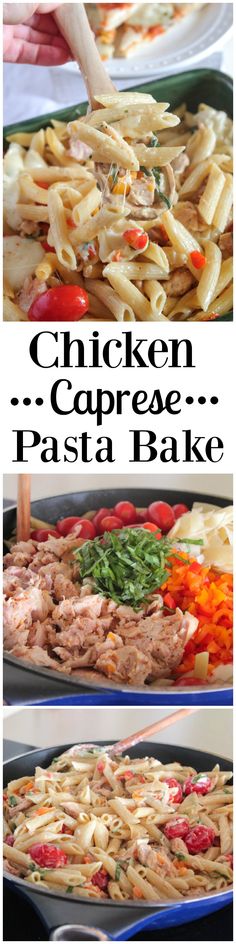 chicken caprese pasta bake is shown in three different stages