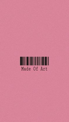 a bar code on top of a pink background with the word made of art written below it