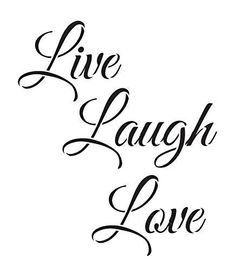 the words live laugh love written in cursive writing on a white background with black ink