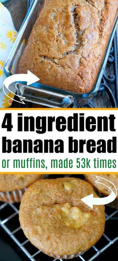 four ingredient banana bread or muffins, made in 3k times