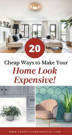 the words 20 cheap ways to make your home look expensive are shown in red and white