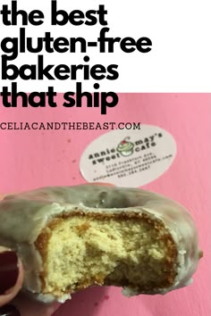 a person holding a half eaten donut with glaze on it and text overlay that reads, the best gluten - free bakeries that ship