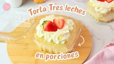 there is a piece of cake with strawberries on it and the words torta tres leches en porrciones