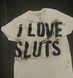 Love Sluts Tee Shirt Outfits Poster Art Design Gay T Shirt, Poster Art Design, Tee Shirt Outfit, Silly Shirt, Shirt Outfits, Dream Clothes, Upcycle Clothes, Look Cool, Long Sleeve Sweatshirts