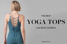 Retooling your fitness wardrobe by finding the perfect yoga top with built in bra can be a great way to look great, save money by finding more versatile pieces, and crush any at-home workout that comes your way!  #Yoga #Yogatops  Yoga tops, Yoga tops for women, workout tank tops with built in bra, yoga tank top with built in bra, yoga top with built in bra, yoga top with bult in shelf bra, workout tops with built in bra, best yoga tank tops, best yoga tops with built in bras Tops With Built In Bras, Yoga Tops For Women, Fitness Wardrobe, Bra Workout, Yoga Tank Top, Packing Lists, Women Workout, Yoga Top, Shopping Places