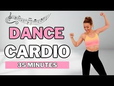 a woman dancing with her arms in the air and music notes above her head that says dance cardio 35 minutes