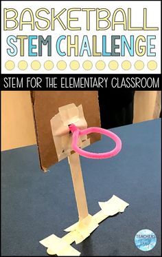 Stem For Elementary, Basketball Stem, March Stem, Elementary Stem Activities, Easy Stem, Steam Challenges, School Age Activities, Basketball Goal, Stem Classes