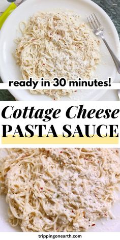 collage of cottage cheese pasta sauce with text overlay reading ready in 30 minutes