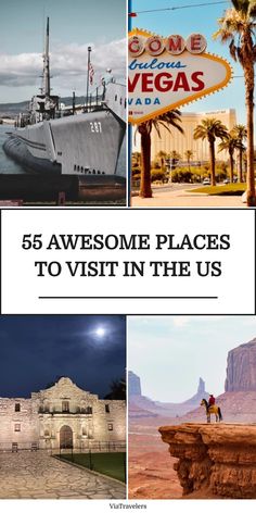 Collage showing a submarine, Las Vegas sign, Alamo at night, and a couple at a canyon, with text: "55 Awesome Places to Visit in the US". Best January Vacations In The Us, Best Places To Visit In December Usa, Best Places To Stay In Yellowstone National Park, Where To Stay In Yosemite National Park, Best Places To Travel In Us By Rv, Awesome Places, Pearl Harbor, Yosemite National