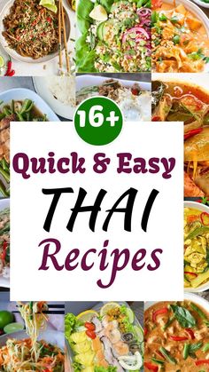 the top ten quick and easy thai dishes with text overlay that reads, 16 quick and easy thai recipes