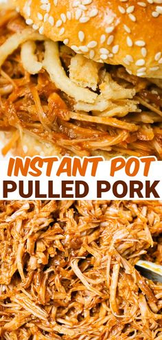 an image of pulled pork on a roll with text overlay that reads instant pot roast pulled pork