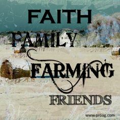 the words faith family farming friends are shown