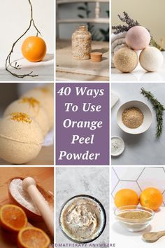 orange peel powder is the best way to use it in your skin care routine, and can be used as an antioxidator