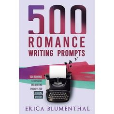 the book cover for 500 romance writing prompts