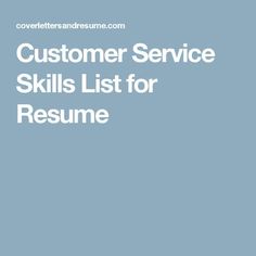 Top 21 Customer Service Skills for Resume - CLR Customer Service Skills List, Skills For Resume, Customer Service Skills, Skills List, Customer Service Resume, Job Info, List Of Skills, Resume Writing Tips