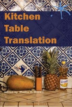 Kitchen Table Translation: An Aster(ix) Anthology by Kaza, Madhu H. Amazon Book Store, Book Format, Fiction Books, Kitchen Table, The Kitchen, Literature, Bring It On