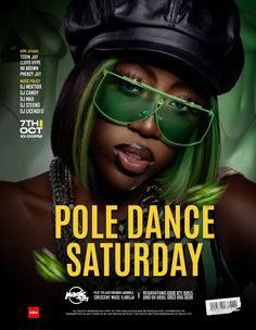 the poster for pole dance saturday featuring a woman with green hair wearing sunglasses and a hat