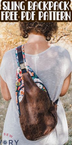 a woman carrying a brown purse with the text sling backpack free pattern on it's back