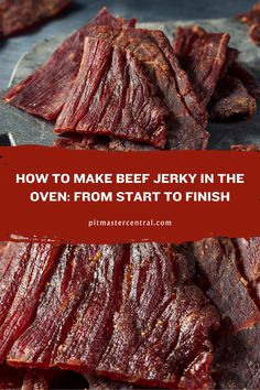 how to make beef jeky in the oven from start to finish with text overlay