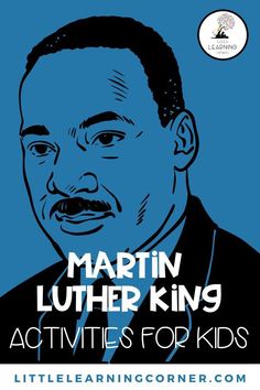 martin luther king activities for kids with the text martin luther king activities for kids on blue background